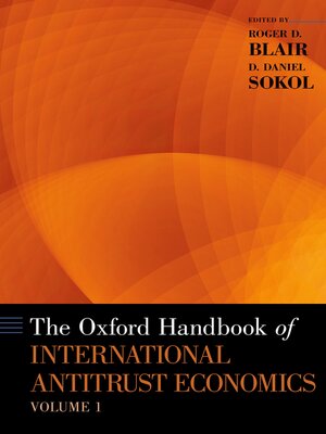 cover image of The Oxford Handbook of International Antitrust Economics, Volume 1